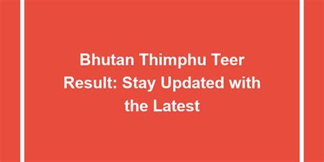 bhutan thimphu teer result old list